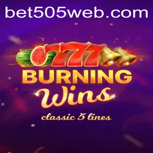 Experience the Thrill of BurningWins with Bet505.COM