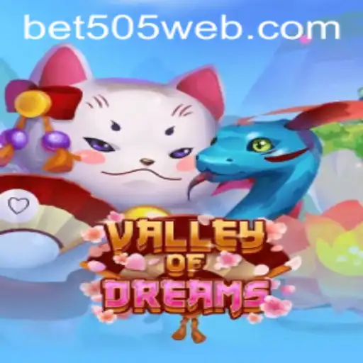 Unveiling ValleyofDreams: A Comprehensive Guide to the Exciting Bet505.COM Adventure